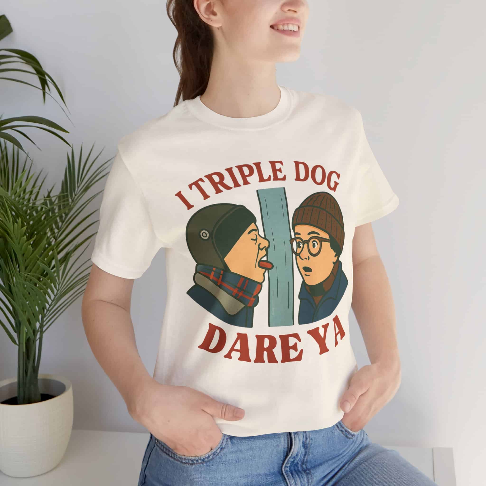 I Triple Dog Dare Ya T-Shirt - Image 2