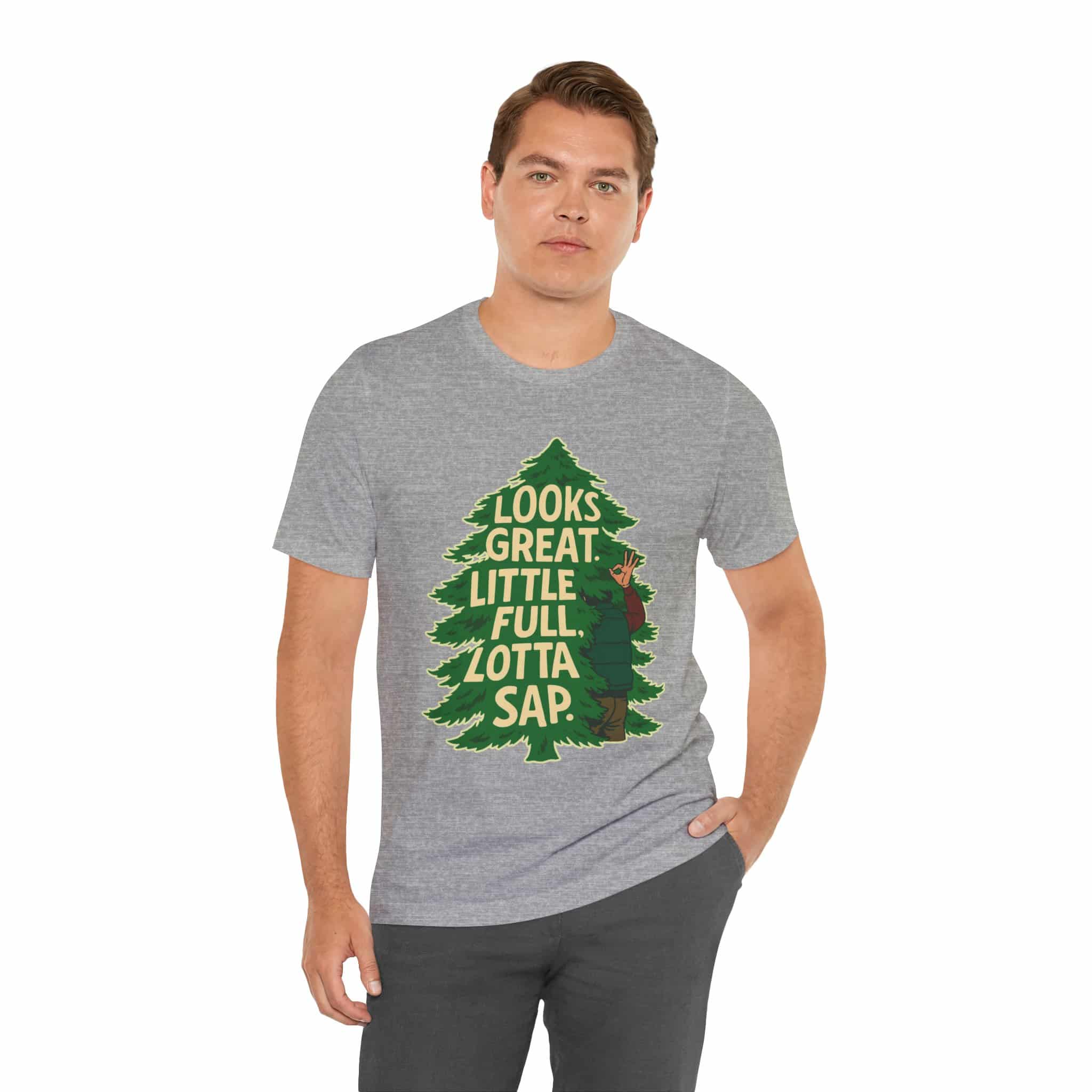 Looks Great. Little Full, Lotta Sap T-Shirt - Image 3