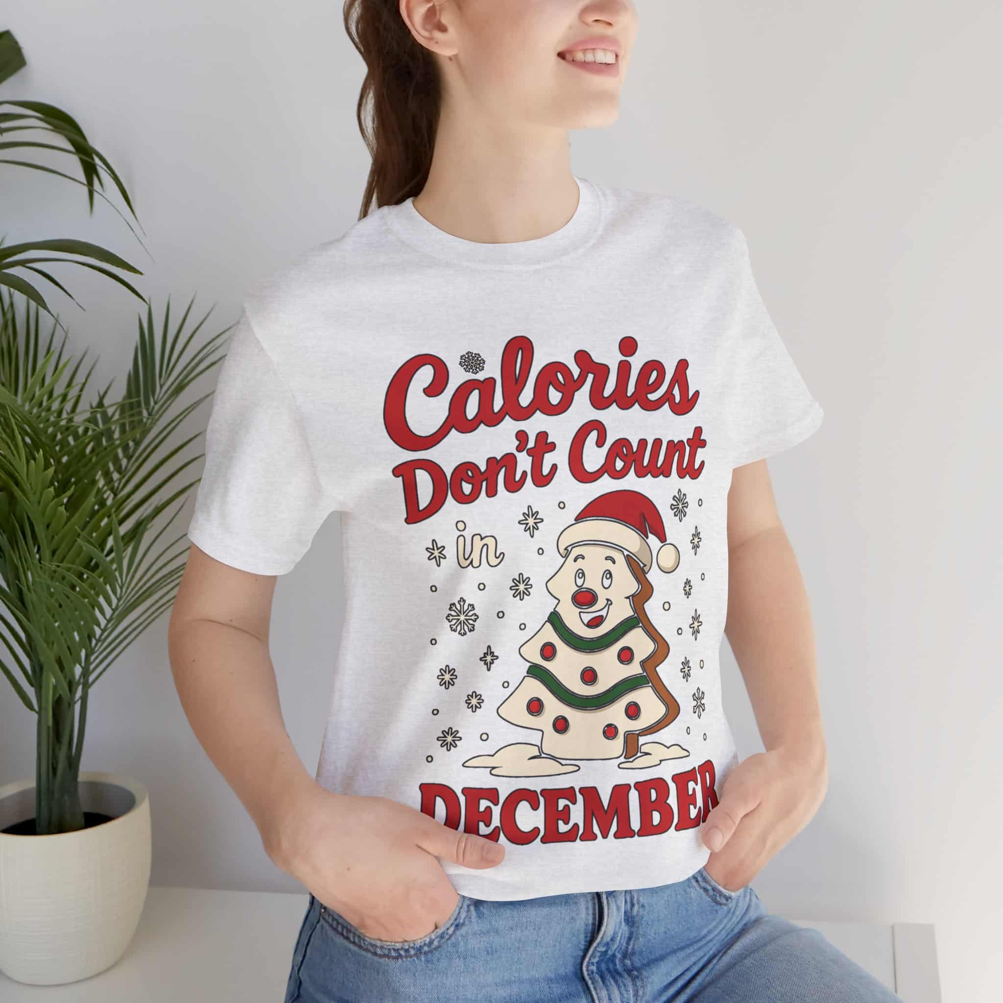 Calories Don't Count in December T-Shirt - Image 3