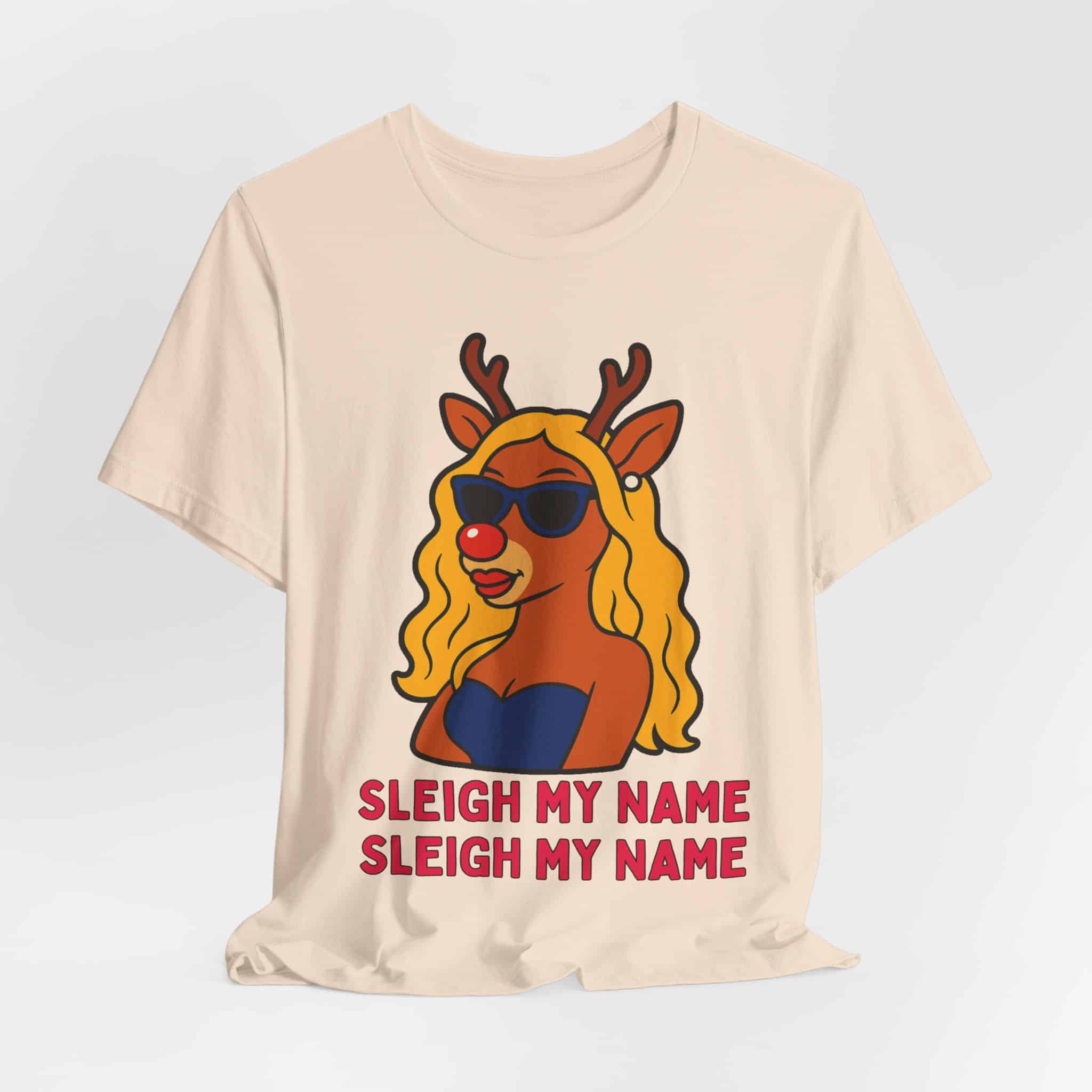 Sleigh My Name T-Shirt