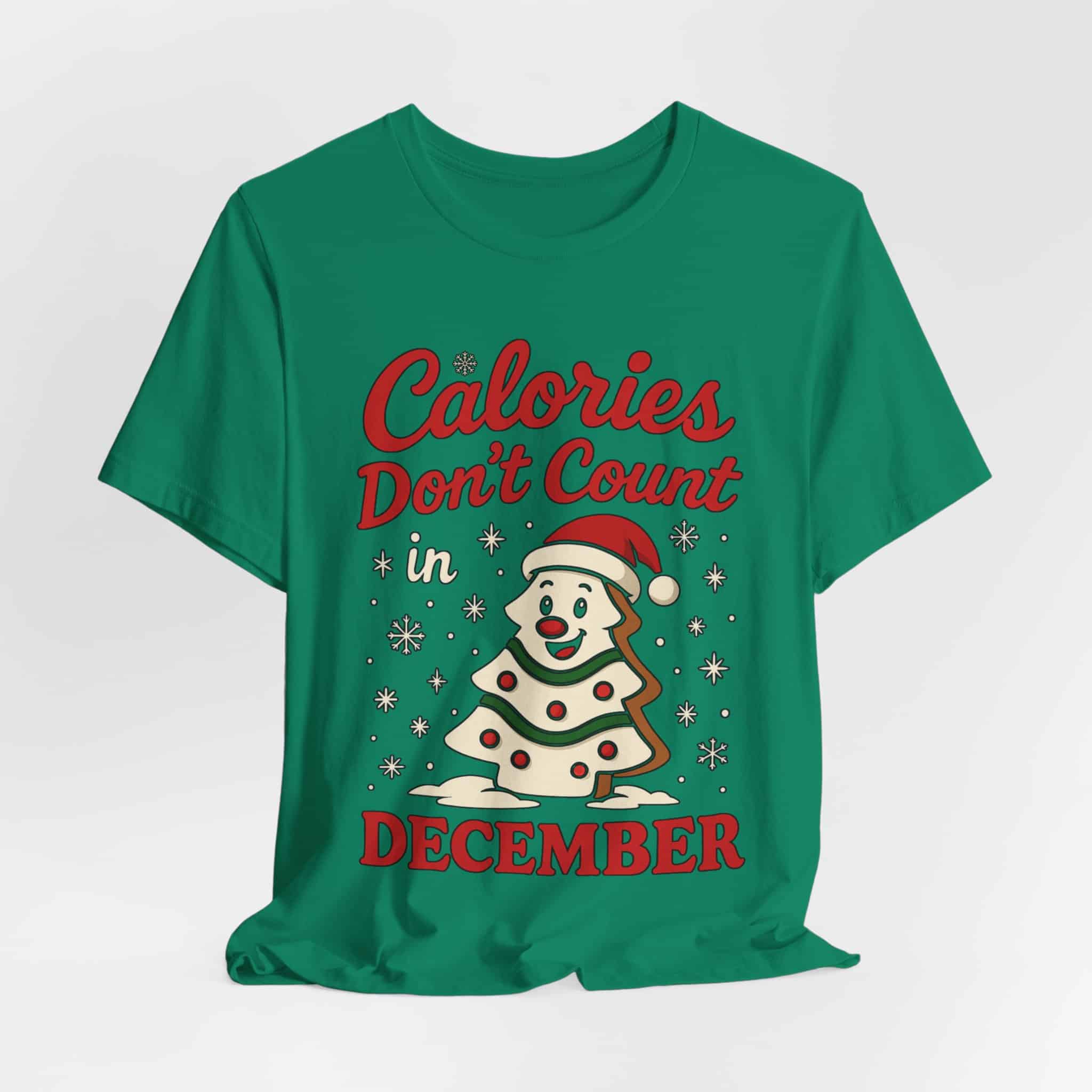 Calories Don't Count in December T-Shirt