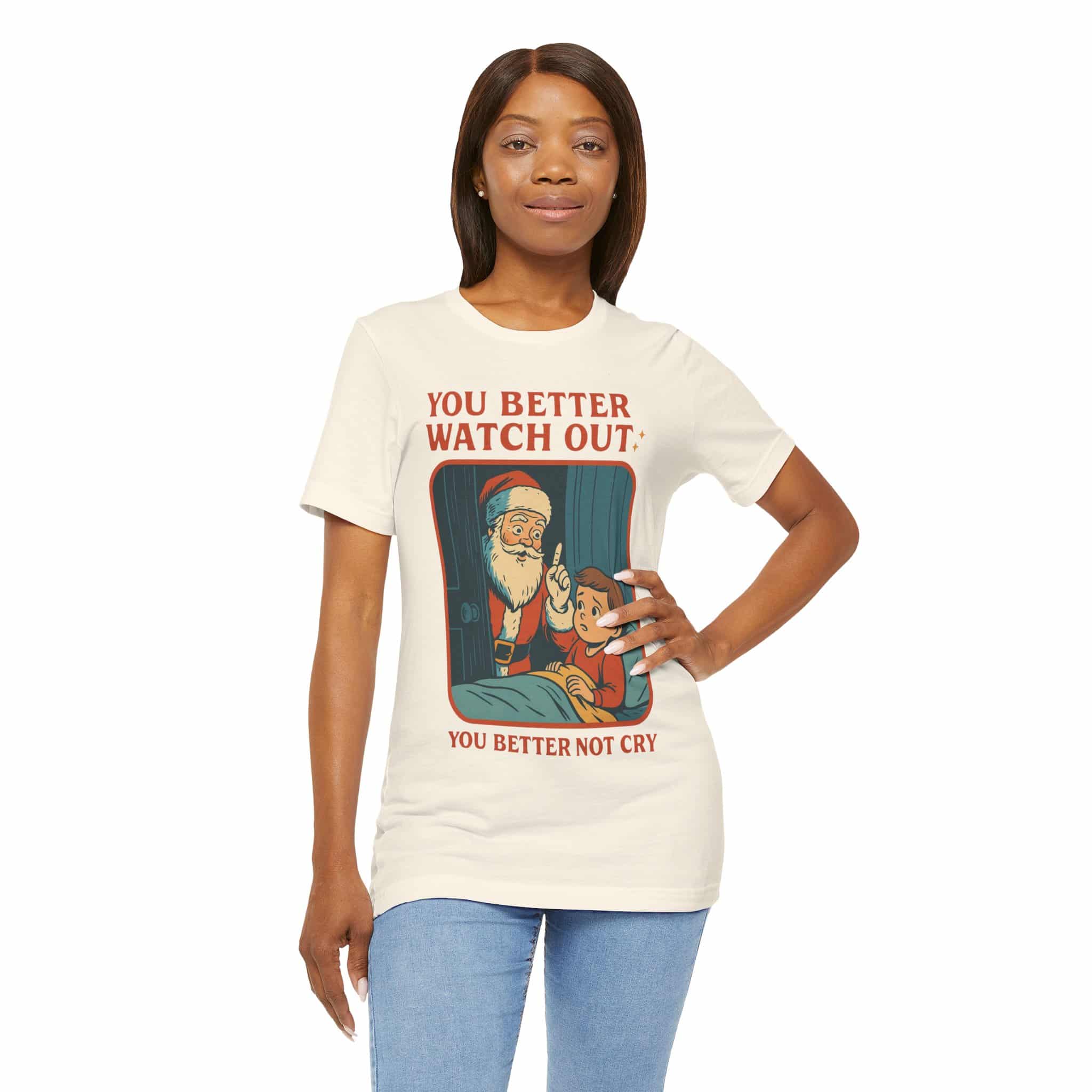 You Better Watch Out T-Shirt - Image 2