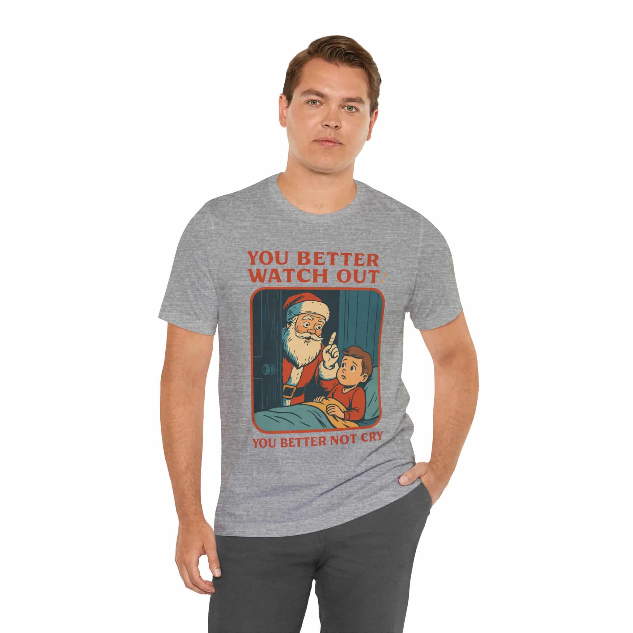 You Better Watch Out T-Shirt - Image 3