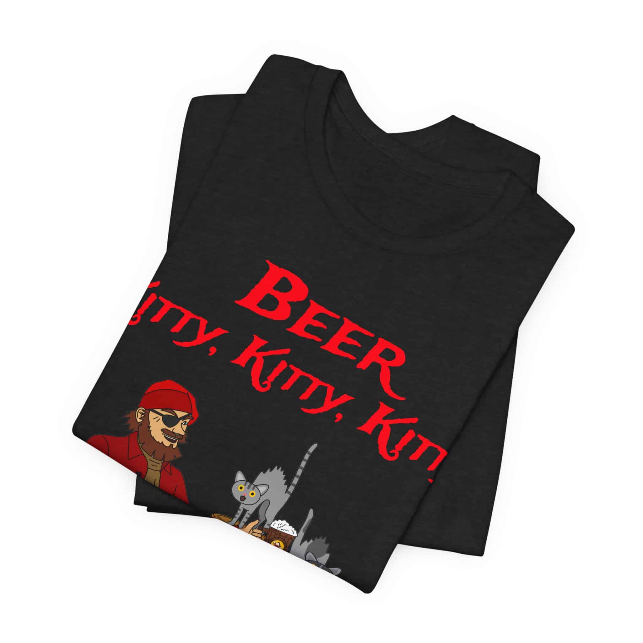 Beer Kitty, Kitty Kitty. - Unisex Short Sleeve Tee Shirt - Image 3