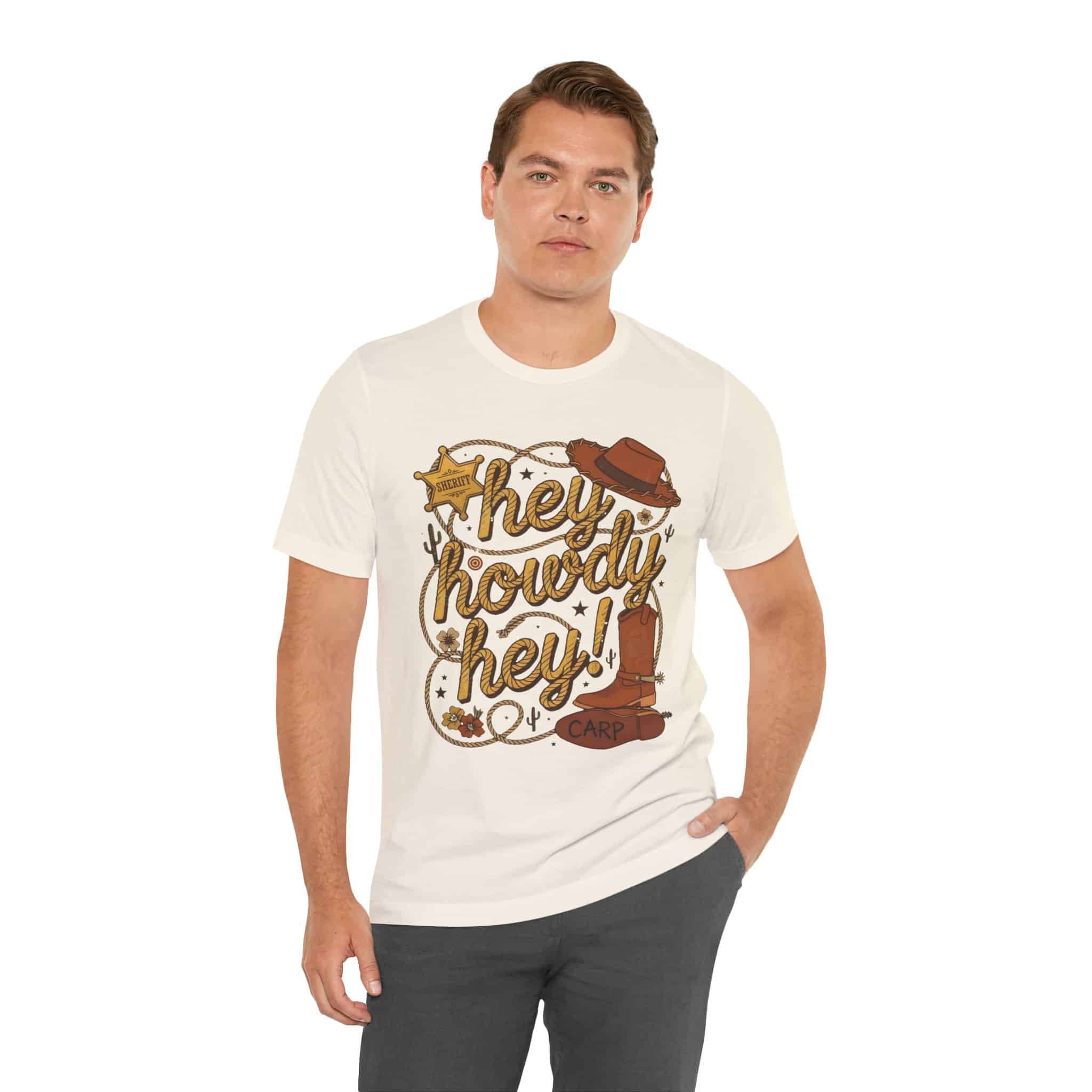 Hey Howdy Hey - Unisex Short Sleeve Tee Shirt - Image 2