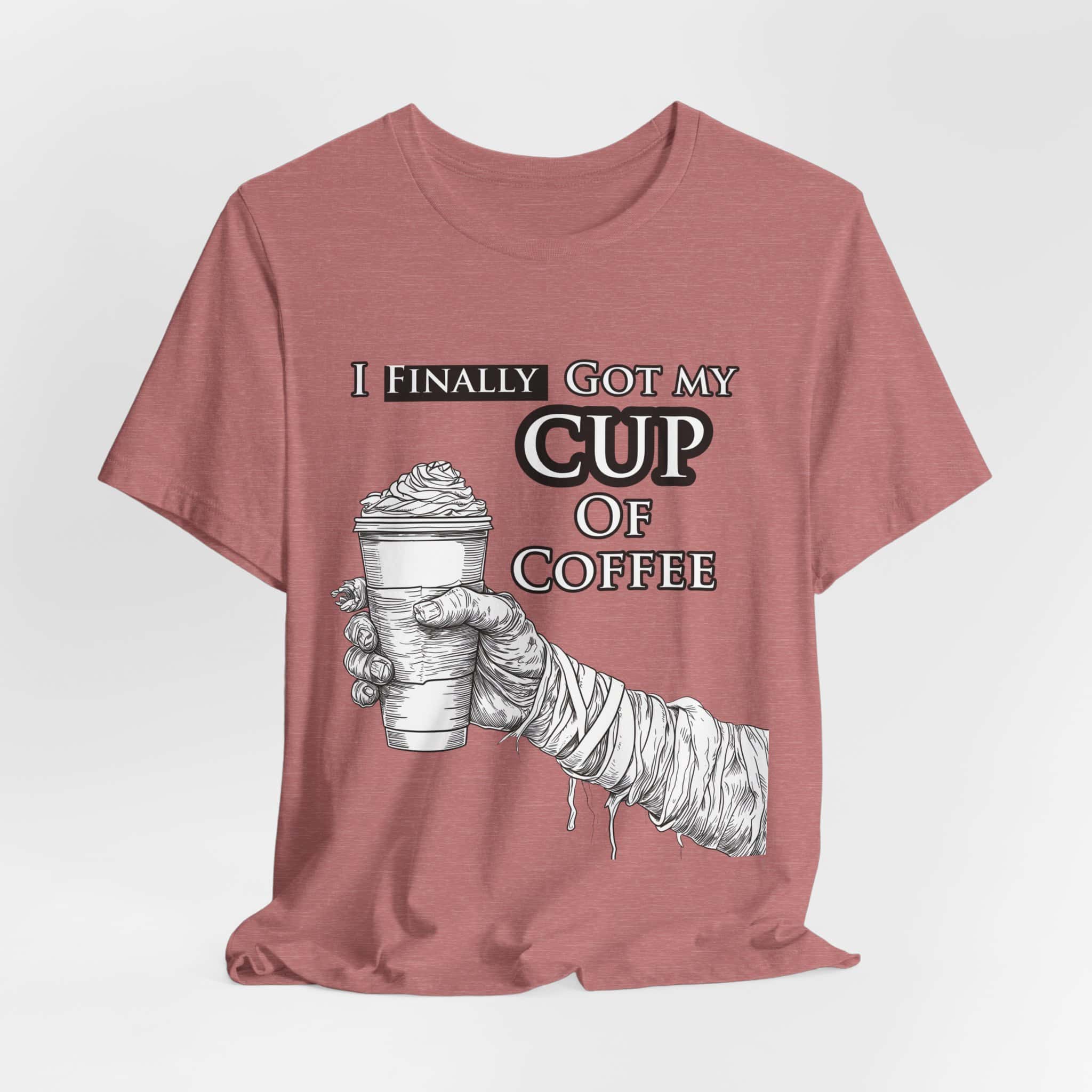 Mummy Coffee - Unisex Short Sleeve Tee Shirt